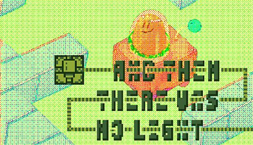 And Then There Was No Light