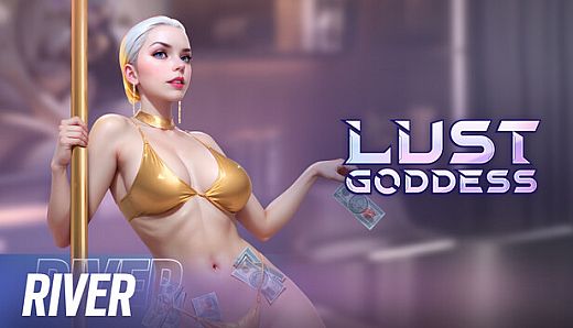 Lust Goddess - Mascot River