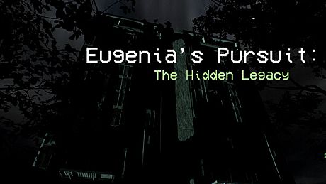 Eugenia's Pursuit: The Hidden Legacy Game