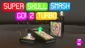 Super Skull Smash GO! 2 Turbo