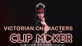 Victorian characters for Clip maker