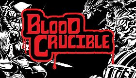 BLOOD CRUCIBLE