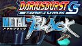 DARIUSBURST Chronicle Saviours - Metal Black