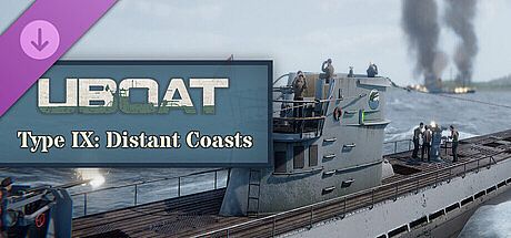 UBOAT - Type IX: Distant Coasts DLC