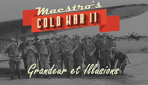 Maestro's Cold War 2 - Grandeur et Illusions