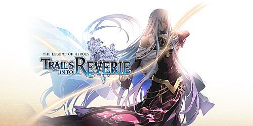 The Legend of Heroes: Trails into Reverie