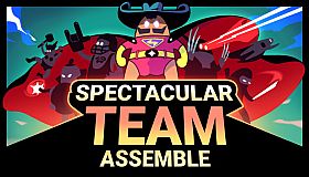 Spectacular Team: Assemble