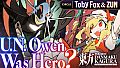 Touhou Danmaku Kagura Phantasia Lost - Toby Fox & ZUN "U.N. Owen Was Hero?"