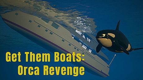 Get Them Boats: Orca Revenge Game