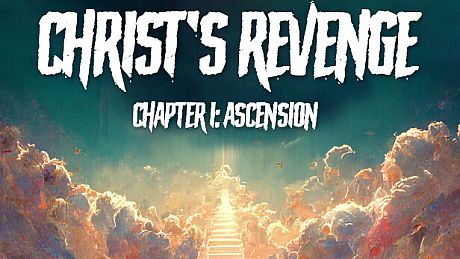 Christ's Revenge : Ascension Game