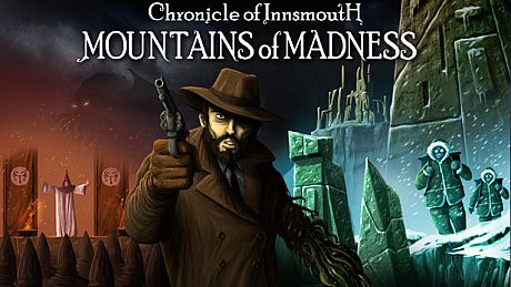 Chronicle of Innsmouth: Mountains of Madness Game
