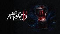Don't Be Afraid 2 für PC kaufen