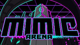 Mimic Arena