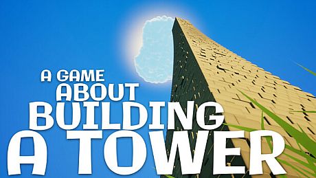 A Game About Building A Tower Game