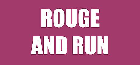 Rouge and Run