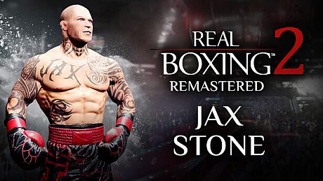 Real Boxing 2: Remastered - Jax Stone DLC DLC