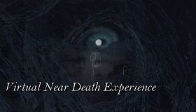 Virtual Near Death Experience