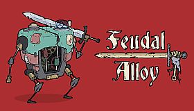 Feudal Alloy