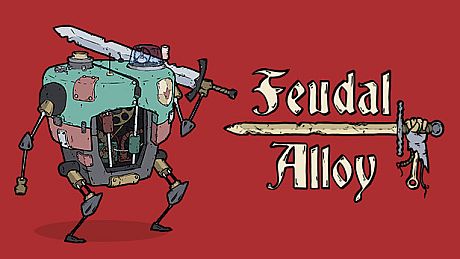 Feudal Alloy