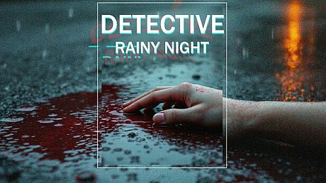 DETECTIVE - Rainy night Game