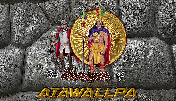 Buy The Ransom of Atawallpa
