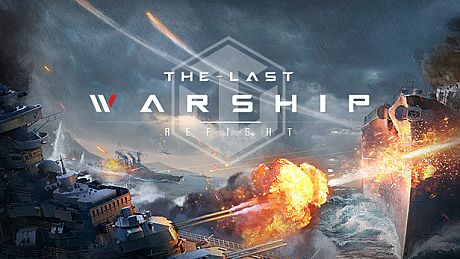 Refight:The Last Warship Game