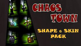Chaos Town - Shape & Skin Pack