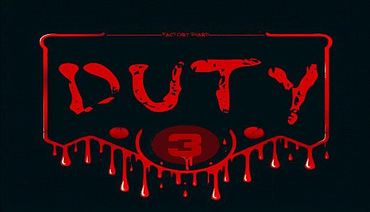 Duty 3 : Factory Guard