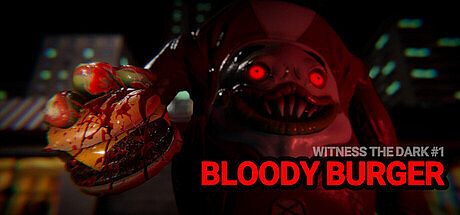 Witness the Dark - Episode 1 - Bloody Burger