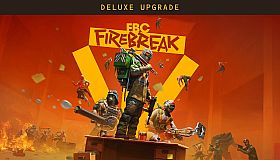 FBC: Firebreak Deluxe Edition Upgrade