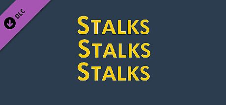 Stalks Stalks Stalks - Support the Devs DLC DLC