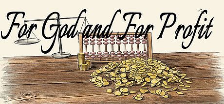 For God and For Profit Game