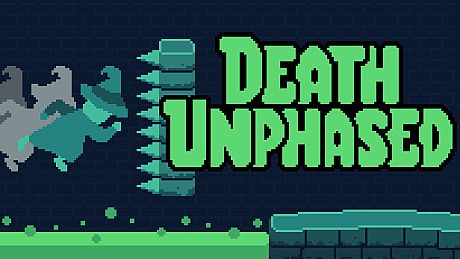 Death Unphased Game