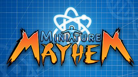 Miniature Mayhem! Game