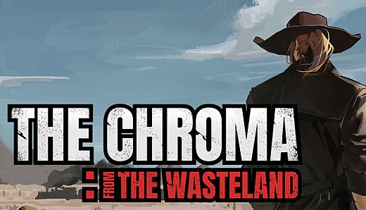 The Chroma: from the wasteland