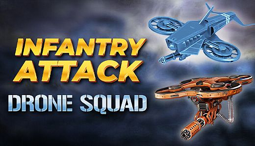 Infantry Attack: Drone Squad