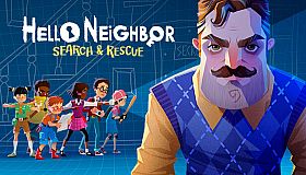 Hello Neighbor VR: Search and Rescue