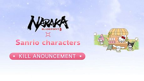 NARAKA: BLADEPOINT - Sanrio Kill Announcement DLC
