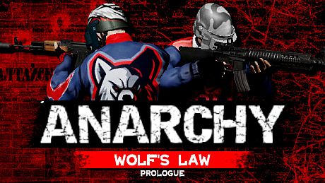Anarchy: Wolf's law : Prologue Game