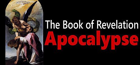 The Book of Revelation: Apocalypse