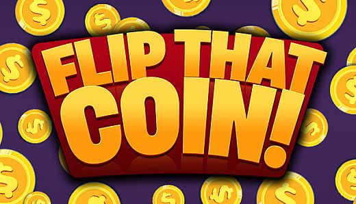 Flip That Coin!