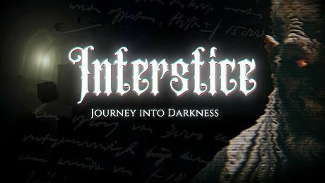 Interstice: Journey into Darkness Game