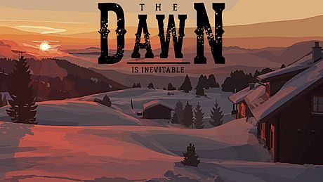 The Dawn is Inevitable Game