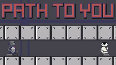 Path To You Game