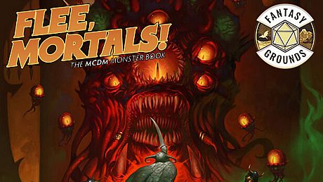 Fantasy Grounds - Flee, Mortals! The MCDM Monster Book DLC