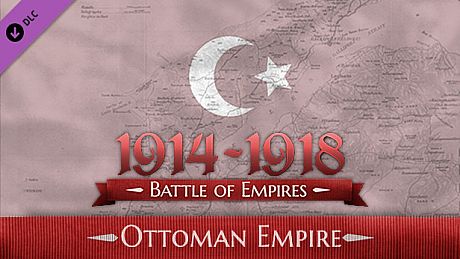 Battle of Empires: 1914-1918 - Ottoman Empire DLC