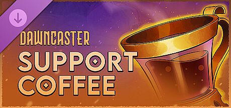 Dawncaster - Support - Coffee DLC