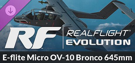 RealFlight Evolution - E-flite Micro OV-10 Bronco 645mm DLC