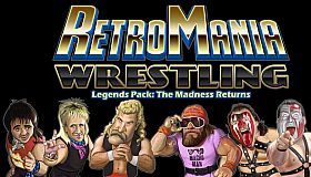 RetroMania Wrestling - Legends Pack: The Madness Returns