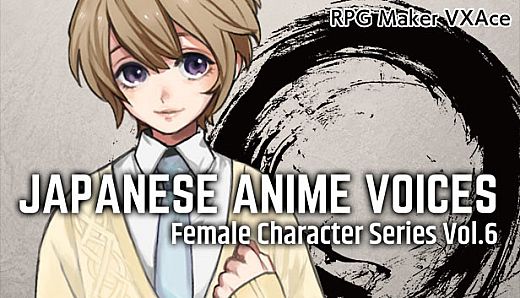 RPG Maker VX Ace - Japanese Anime Voices：Female Character Series Vol.6